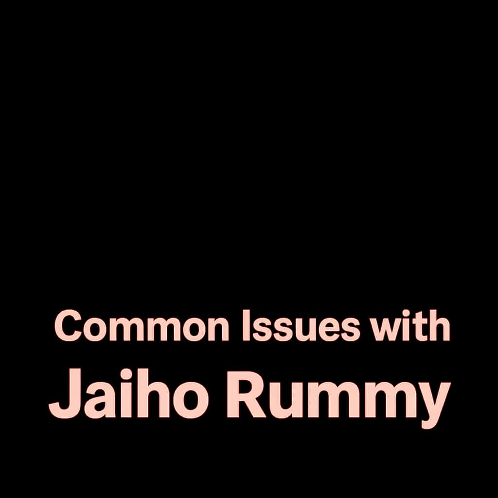 A badge representing common issues with Jaiho Rummy.